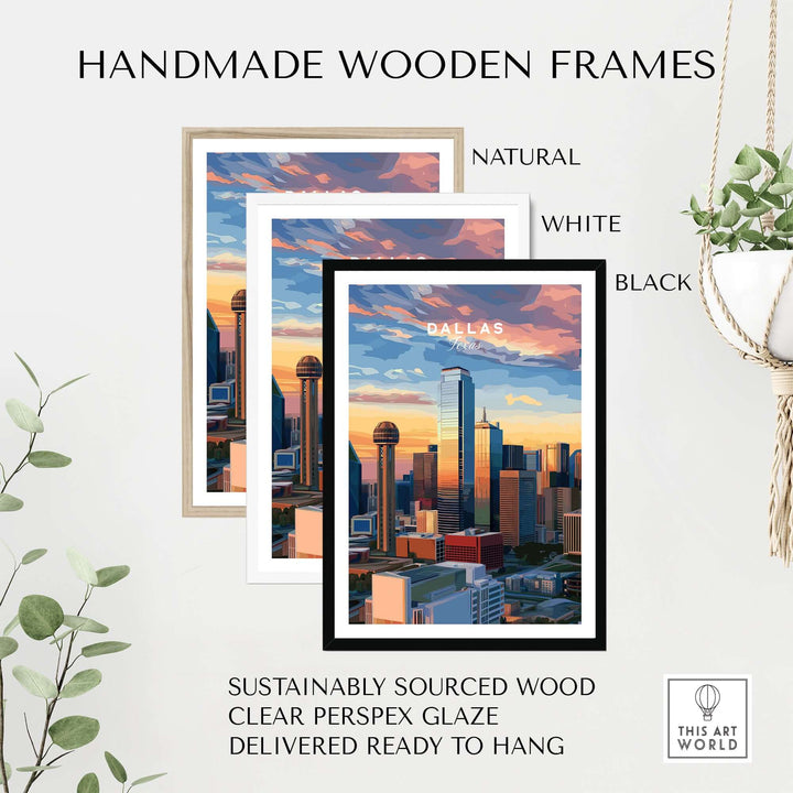 Handmade wooden frames in natural, white, and black styles for Dallas skyline poster with sustainable materials.