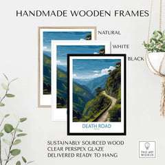 Death Road Bolivia Art Print | Yungas Road Poster displayed in handmade wooden frames: natural, white, and black.