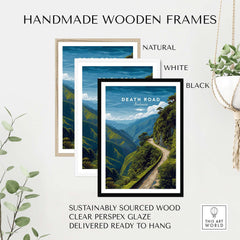 Death Road Andes Print | Yungas Road Poster showcased in handmade wooden frames in natural, white, and black.