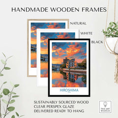 Hiroshima Japan Print - Symbolic Cityscape Decor displayed in handmade wooden frames including natural, white, and black options.