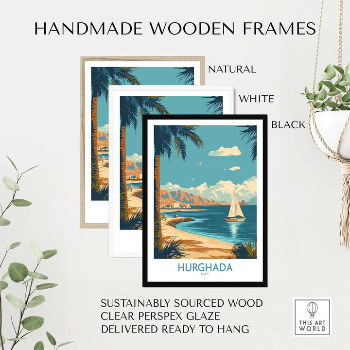 Handmade wooden frames in natural, white, and black for Hurghada Egypt poster, sustainably sourced and ready to hang.