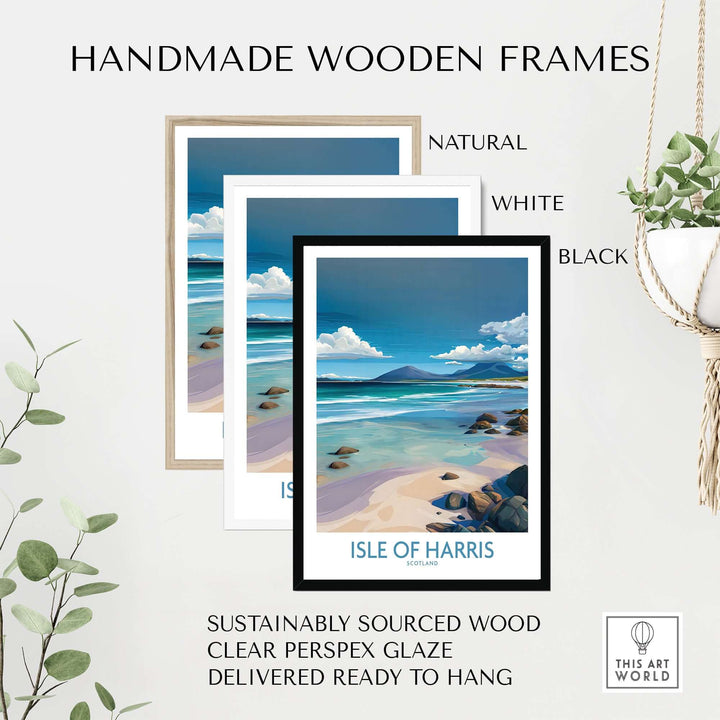 Handmade wooden frames in natural, white, and black for Isle of Harris poster, sustainably sourced and ready to hang.