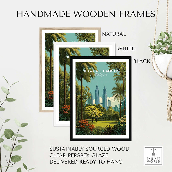 Handmade wooden frames for Kuala Lumpur garden print, available in natural, white, and black finishes.