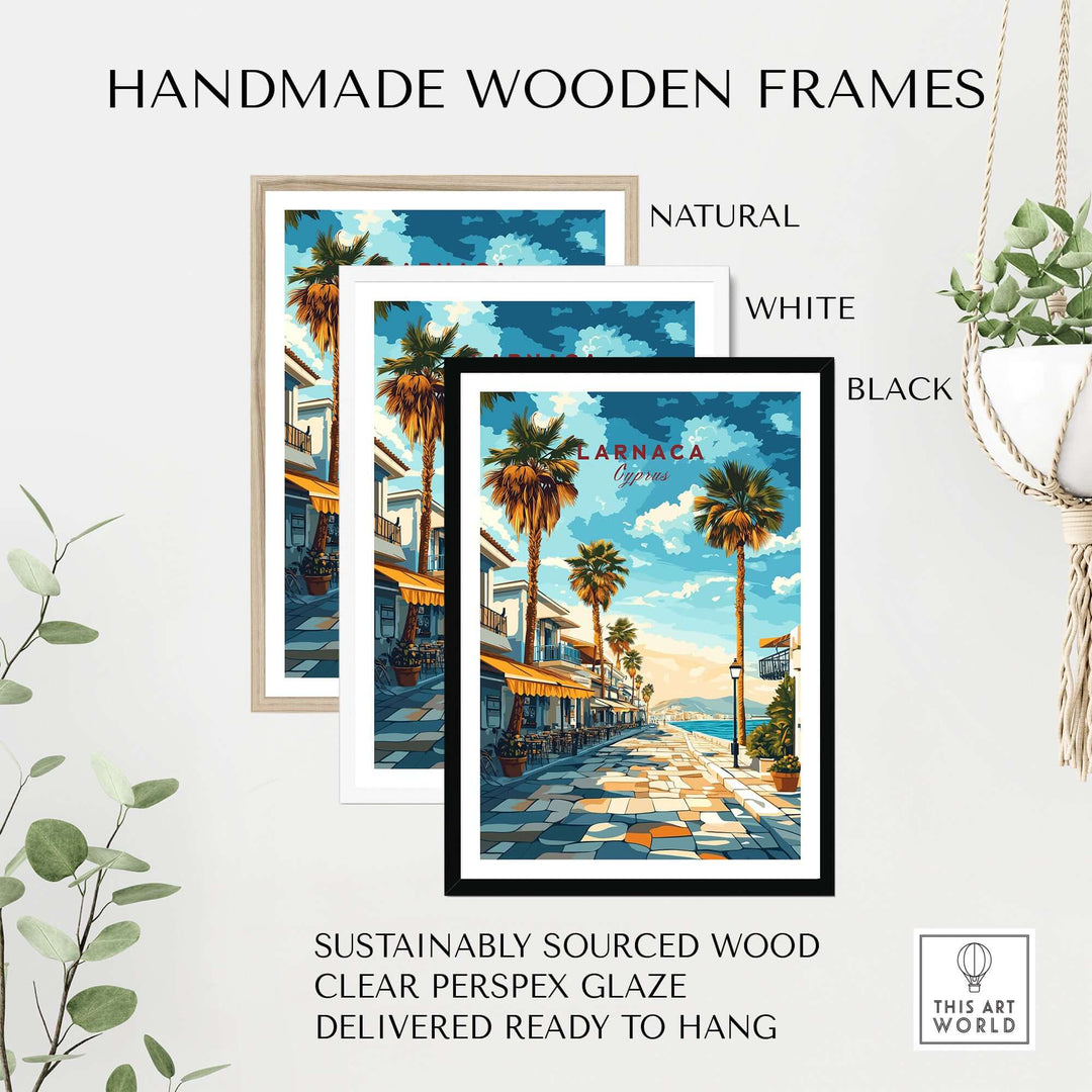Handmade wooden frames in natural, white, and black options for Larnaca Cyprus travel poster, sustainably sourced and ready to hang.