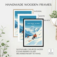Handmade wooden frames in natural, white, and black for Les Deux Alpes travel poster, made from sustainably sourced wood.