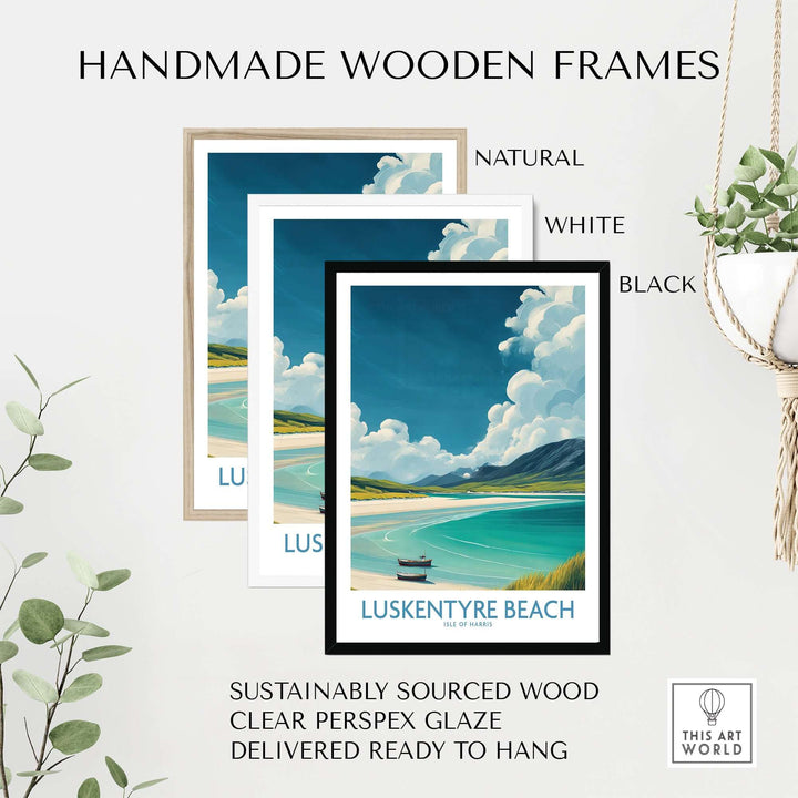Handmade wooden frames for Luskentyre Beach wall art in natural, white, and black finishes.
