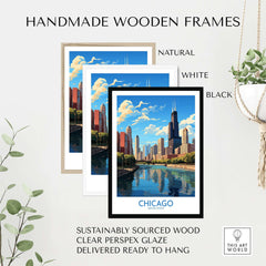Handmade wooden frames in natural, white, and black for Chicago wall art print, featuring clear perspex glaze. Ready to hang!