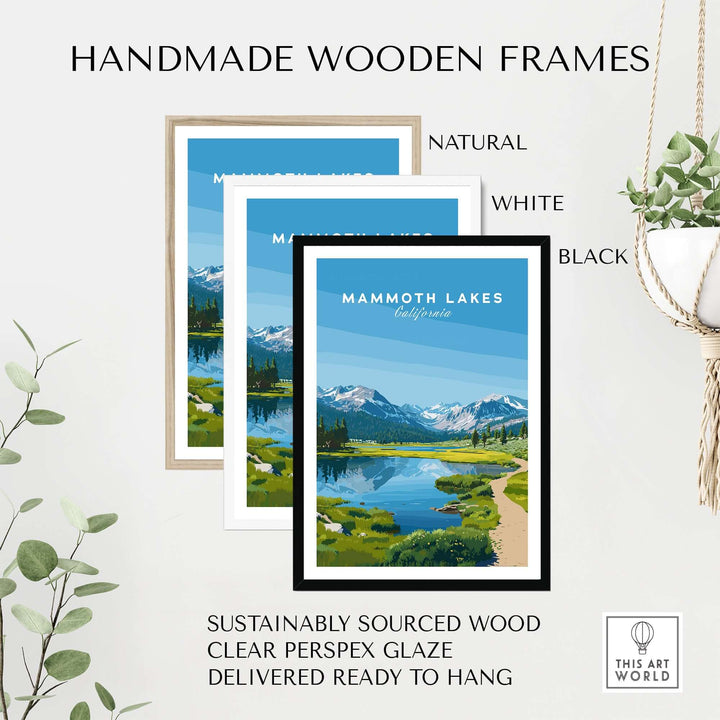 Handmade wooden frames in natural, white, and black for Mammoth Lakes scenic poster, made with sustainably sourced wood.