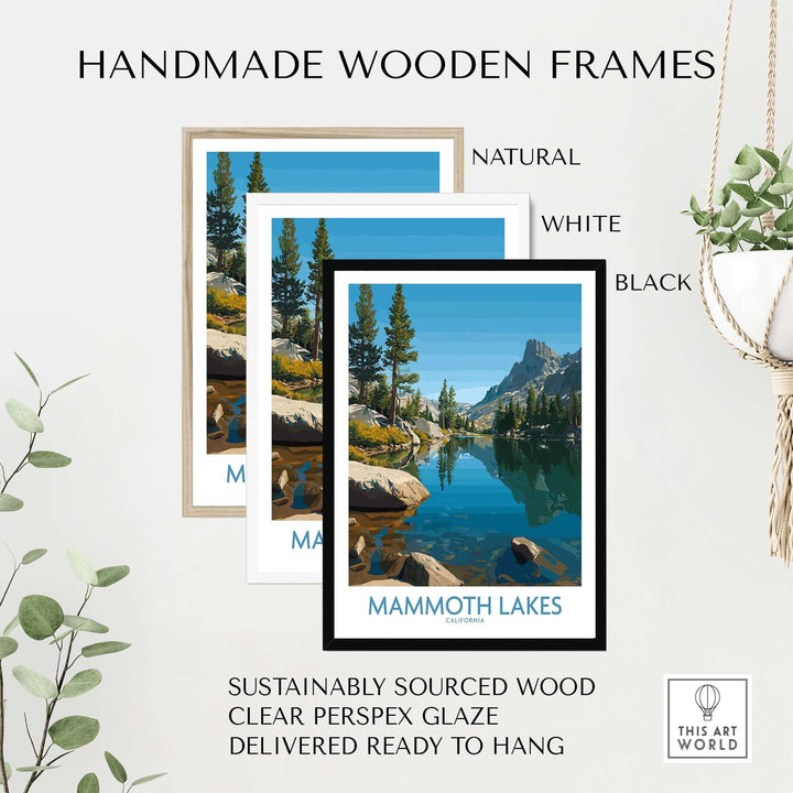 Handmade wooden frames in natural, white, and black for Mammoth Lakes wall art print, sustainably sourced and ready to hang.
