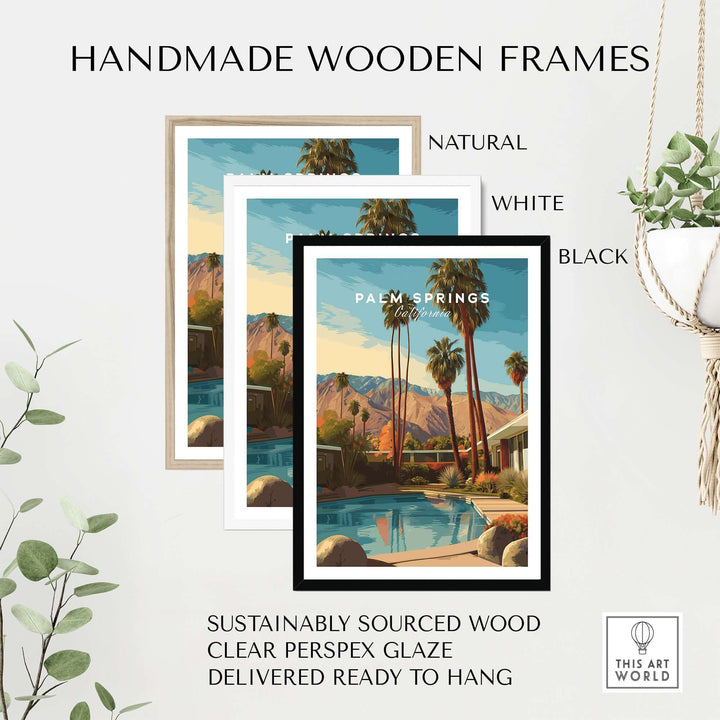 Handmade wooden frames in natural, white, and black, showcasing Palm Springs art, sustainably sourced and ready to hang.