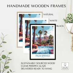 Palm Springs California Vibrant Garden Poster - California Resort Decor in handmade wooden frames showcasing natural, white, and black options.