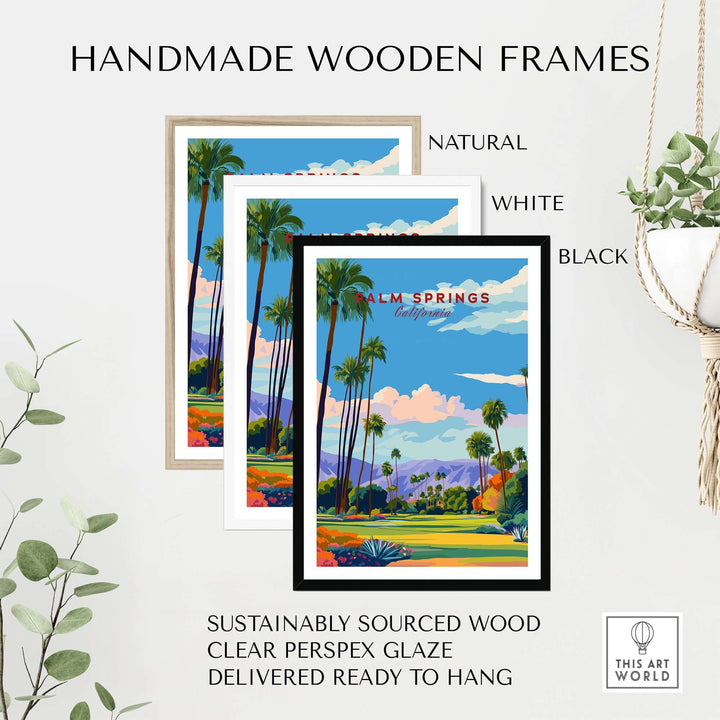 Handmade wooden frames in natural, white, and black for Palm Springs golf course poster, sustainably sourced wood.