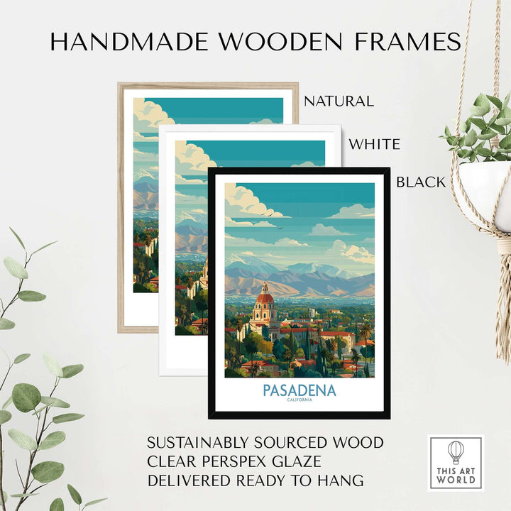 Handmade wooden frames in natural, white, and black for Pasadena California skyline art print, ready to hang.