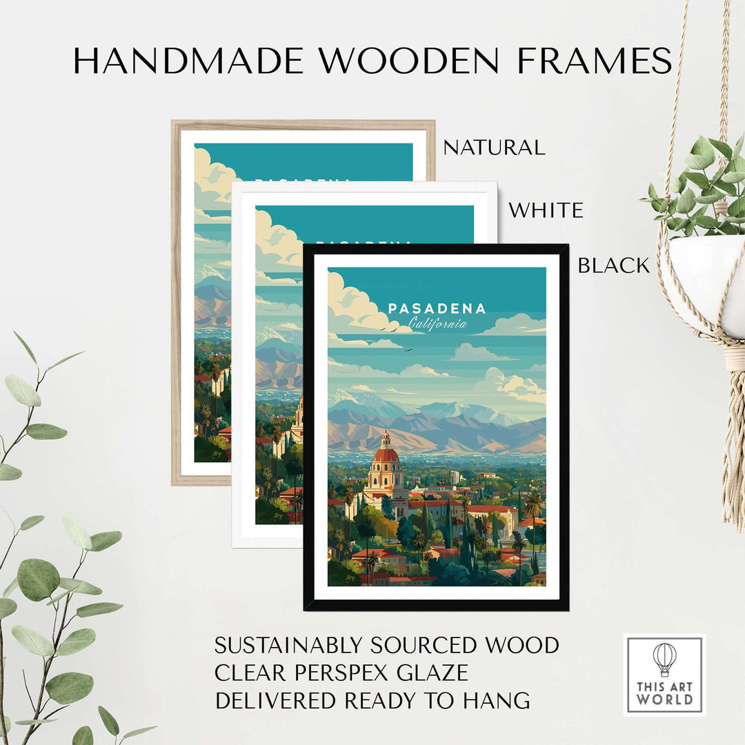 Handmade wooden frames in natural, white, and black styles for Pasadena City Hall print, eco-friendly and ready to hang.