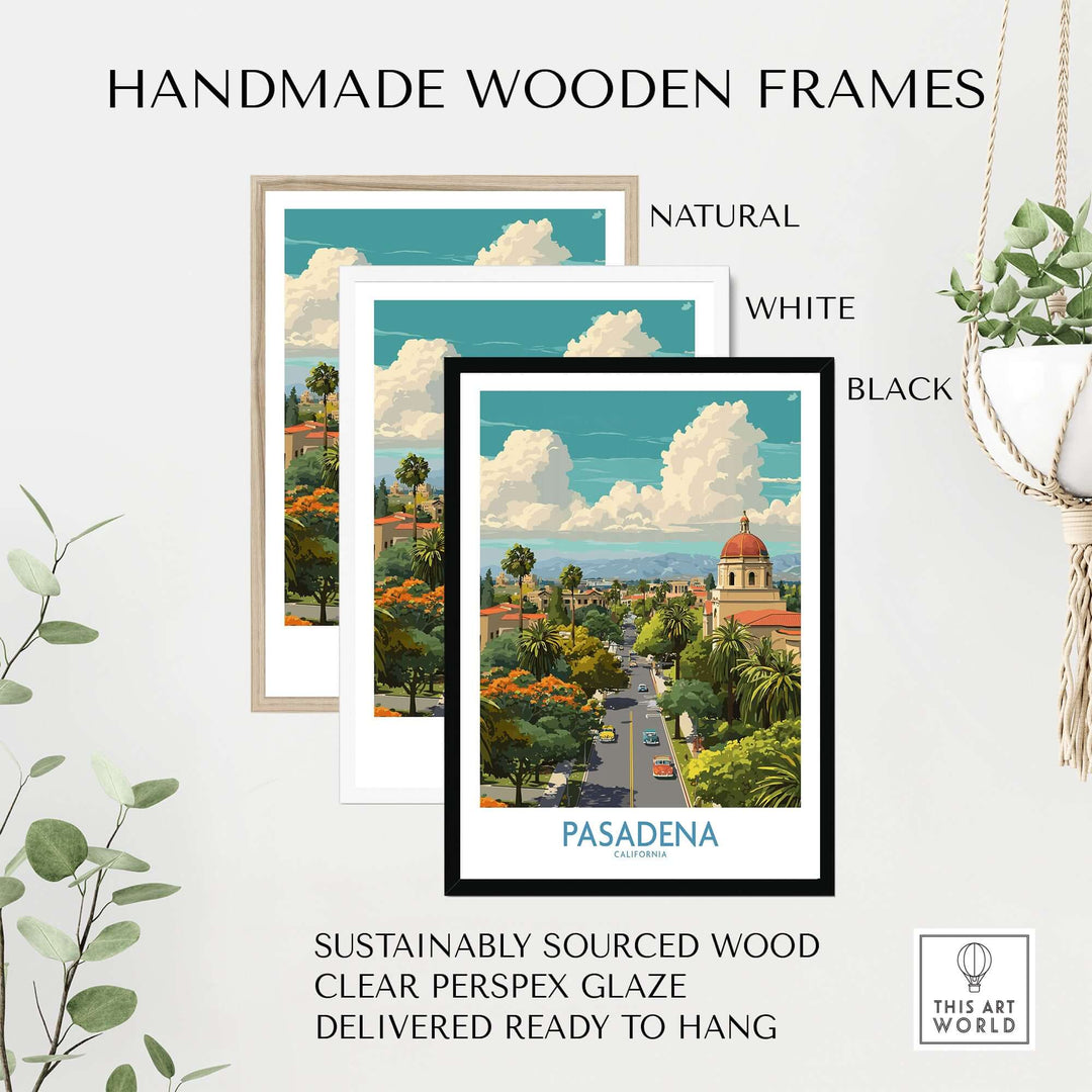 Handmade wooden frames in natural, white, and black for Pasadena California travel poster wall art.