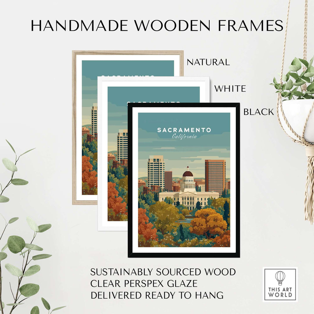 Handmade wooden frames in natural, white, and black showcasing Sacramento skyline print, ready to hang art.