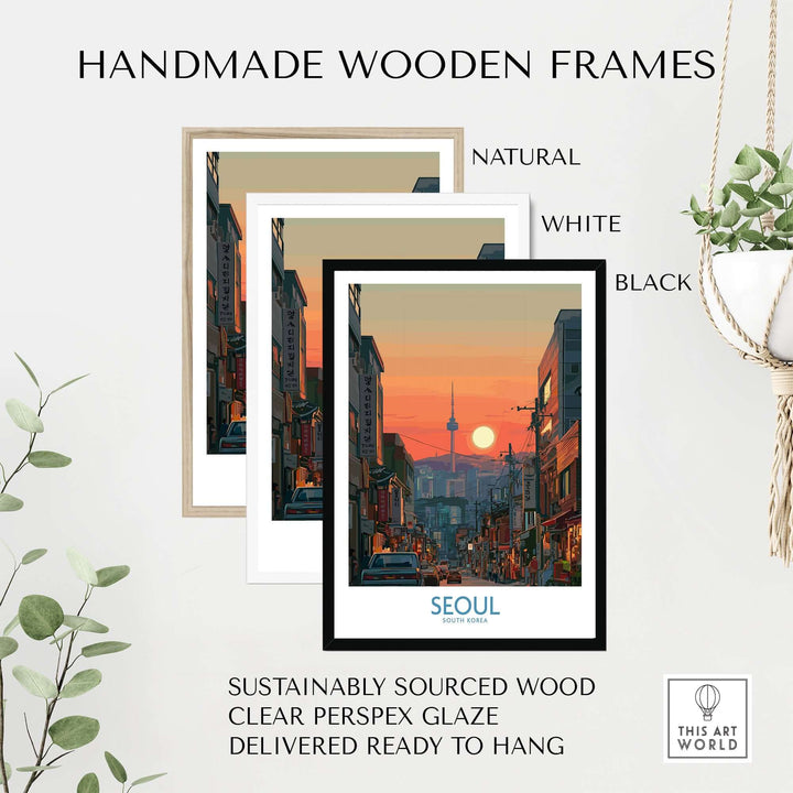 Handmade wooden frames for Seoul South Korea travel poster in natural, white, and black finishes, ready to hang.