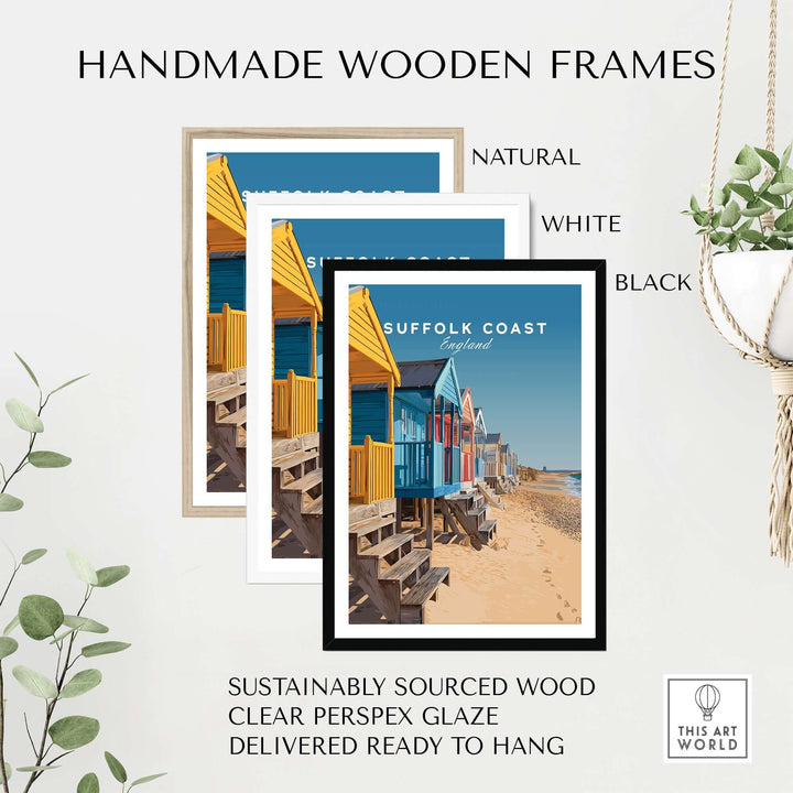 Handmade wooden frames in natural, white, and black for Suffolk Coast beach huts print. Sustainably sourced wood, ready to hang.