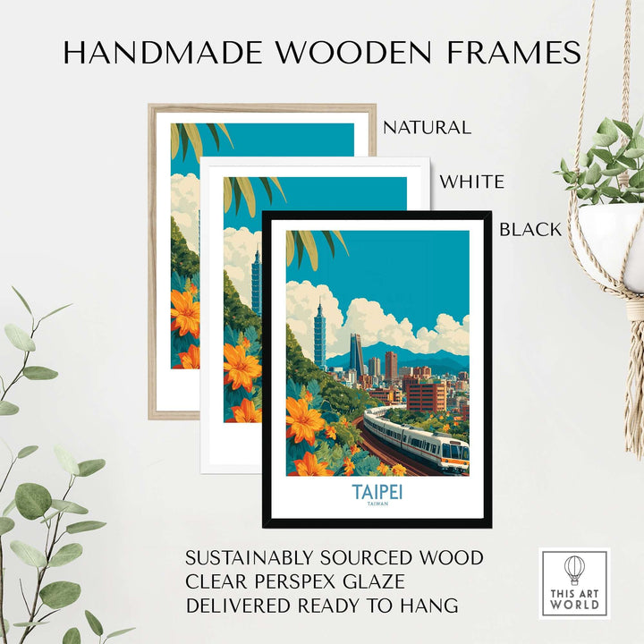 Handmade wooden frames in natural, white, and black for Taipei 101 poster, sustainably sourced wood, ready to hang.