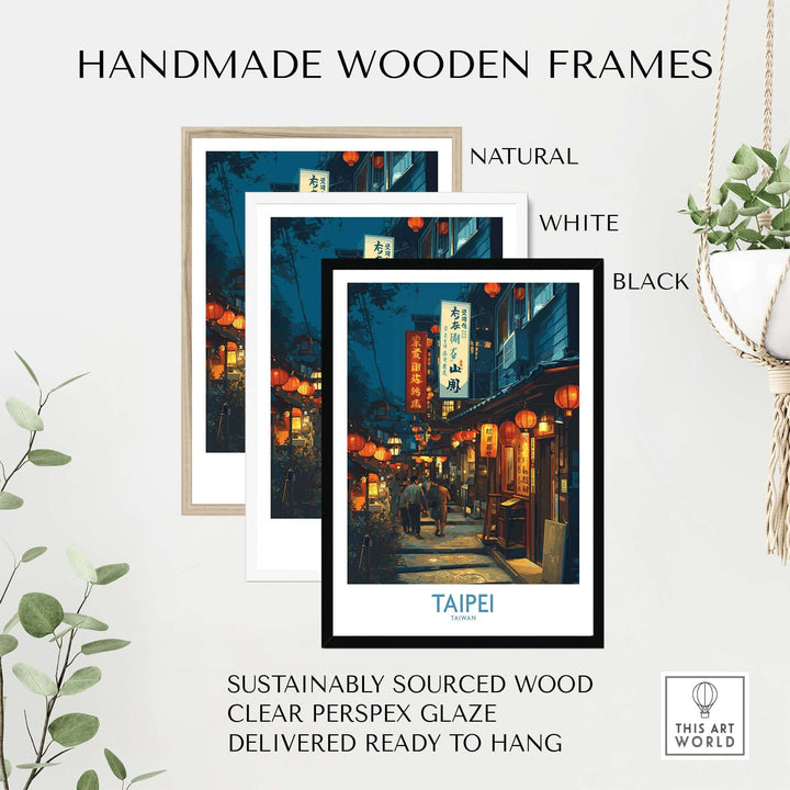Handmade wooden frames in natural, white, and black for Taipei illuminated market poster, sustainably sourced wood.