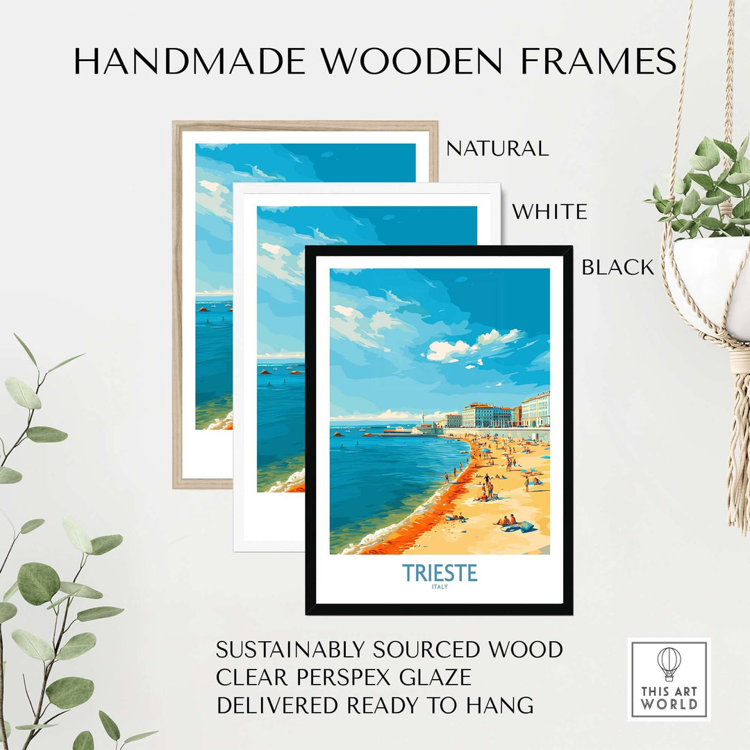 Handmade wooden frames in natural, white, and black for Trieste Italy poster, ready to hang and sustainably sourced.