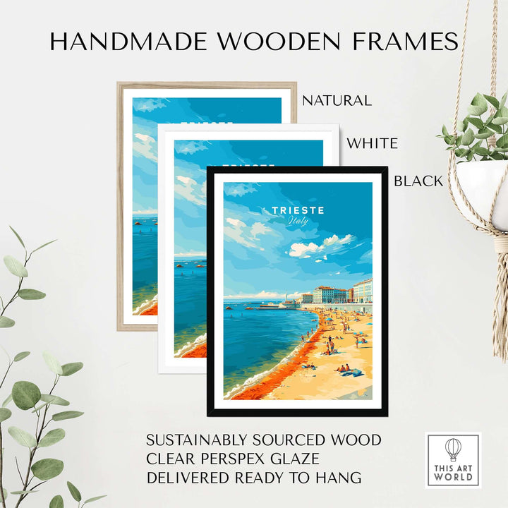 Handmade wooden frames in natural, white, and black for Trieste Italy print, made from sustainably sourced wood.