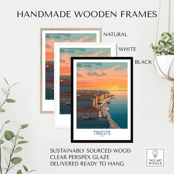 Handmade wooden frames in natural, white, and black for Trieste Italy wall art, sustainably sourced and ready to hang.