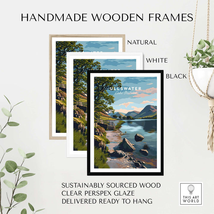 Handmade wooden frames in natural, white, and black for Ullswater Lake District print, made from sustainably sourced wood.