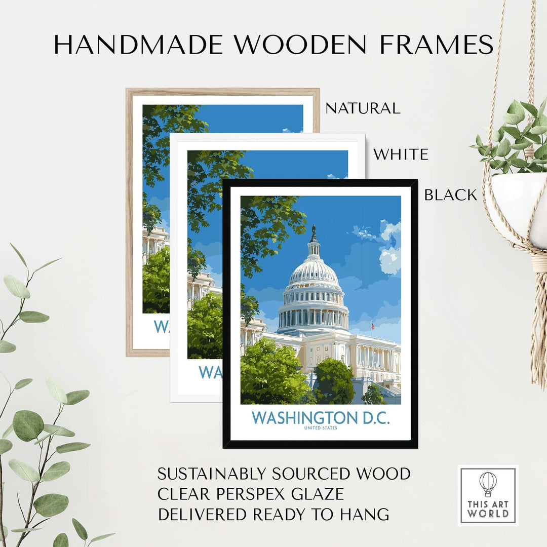 Handmade wooden frames in natural, white, and black for Washington D.C. Capitol Hill poster, sustainably sourced wood.