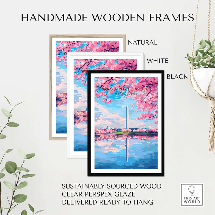 Handmade wooden frames for Washington D.C. Cherry Blossom poster in natural, white, and black options.