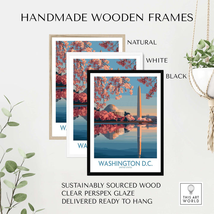 Handmade wooden frames in natural, white, and black for Washington D.C. cherry blossom poster, ready to hang.