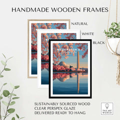Washington D.C. Poster - Jefferson Memorial & Washington Monument Print - Cherry Blossom Wall Art in handmade wooden frames.