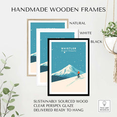 Handmade wooden frames in natural, white, and black for Whistler ski poster; sustainably sourced and ready to hang.