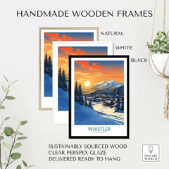 Whistler ski poster with handmade wooden frames in natural, white, and black options, featuring a stunning winter landscape.