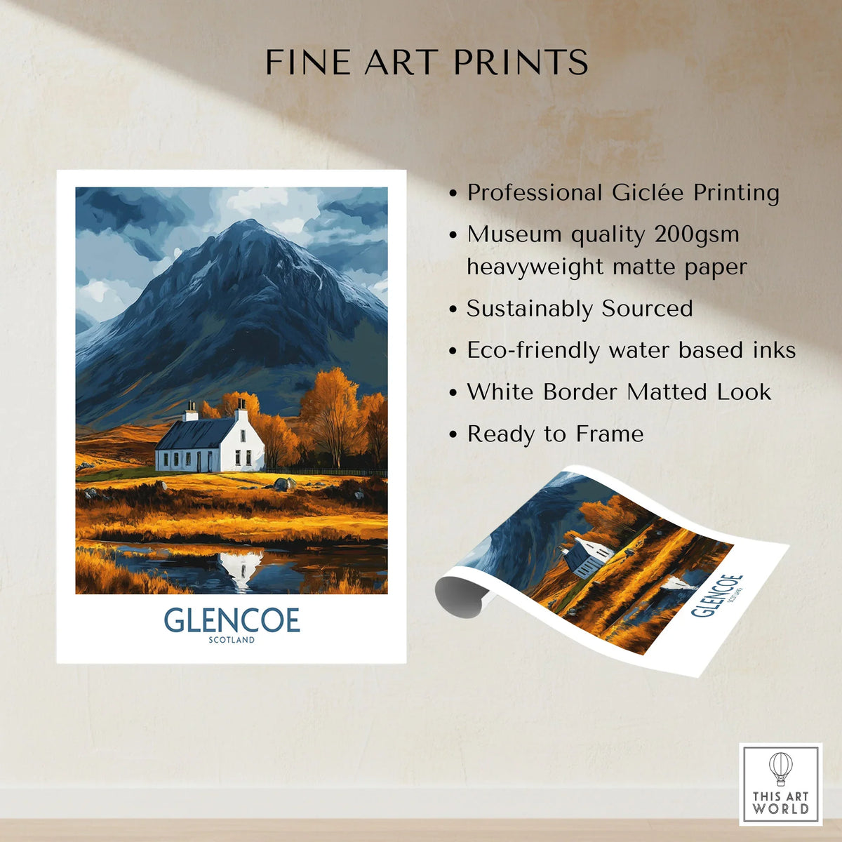 Glencoe Scotland Print fine art print specifications: giclee printing on 200gsm museum quality matte paper, ready to frame