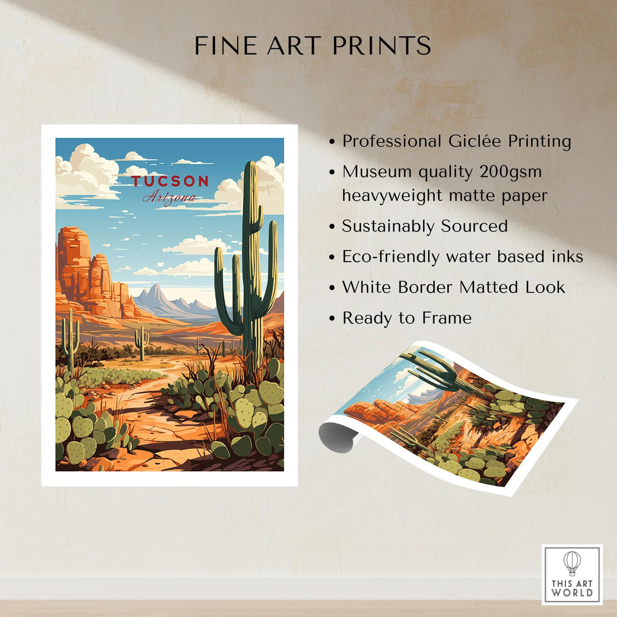 Tucson Arizona Print fine art print specifications: giclee printing on 200gsm museum quality matte paper, ready to frame