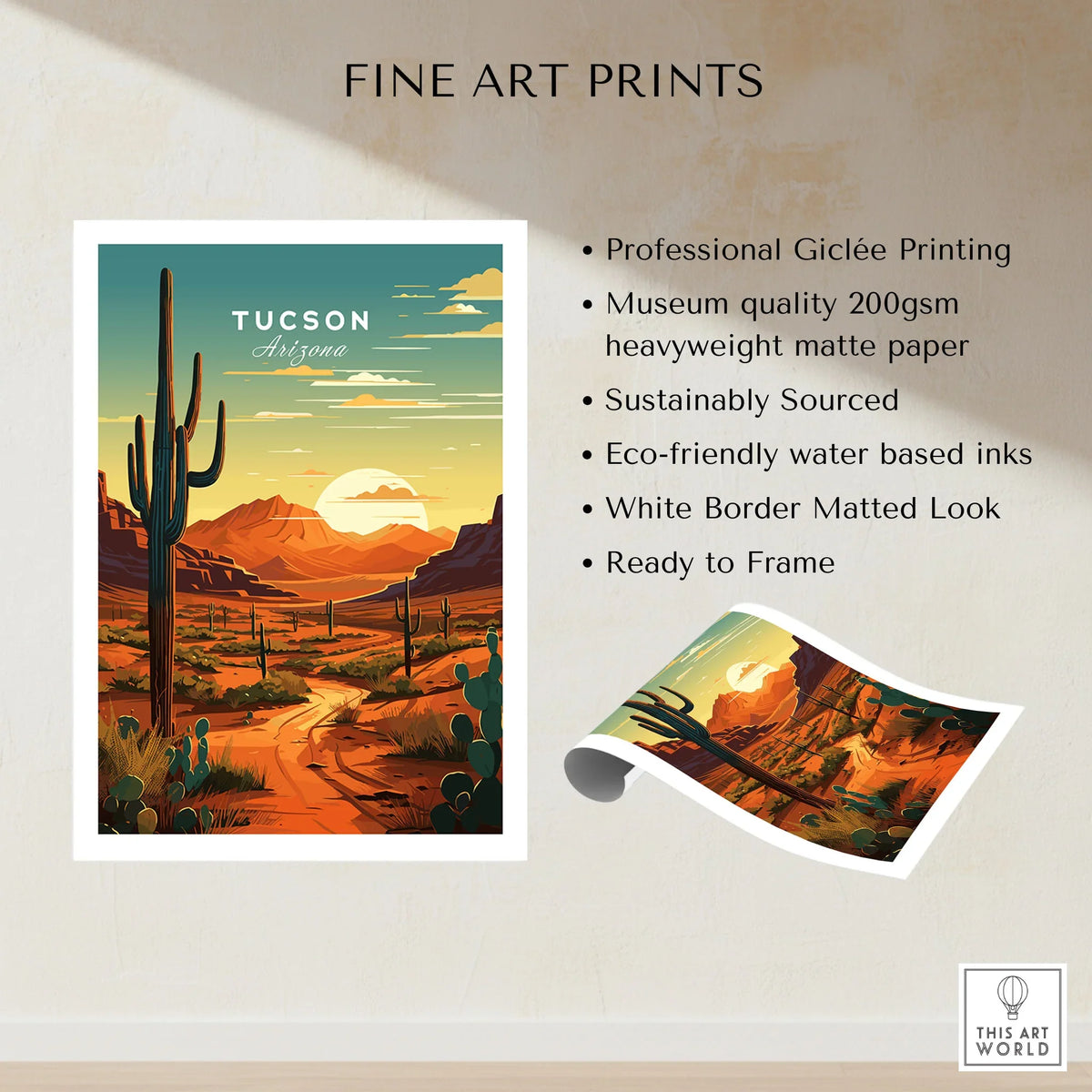 Tucson Arizona Poster fine art print specifications: giclee printing on 200gsm museum quality matte paper, ready to frame