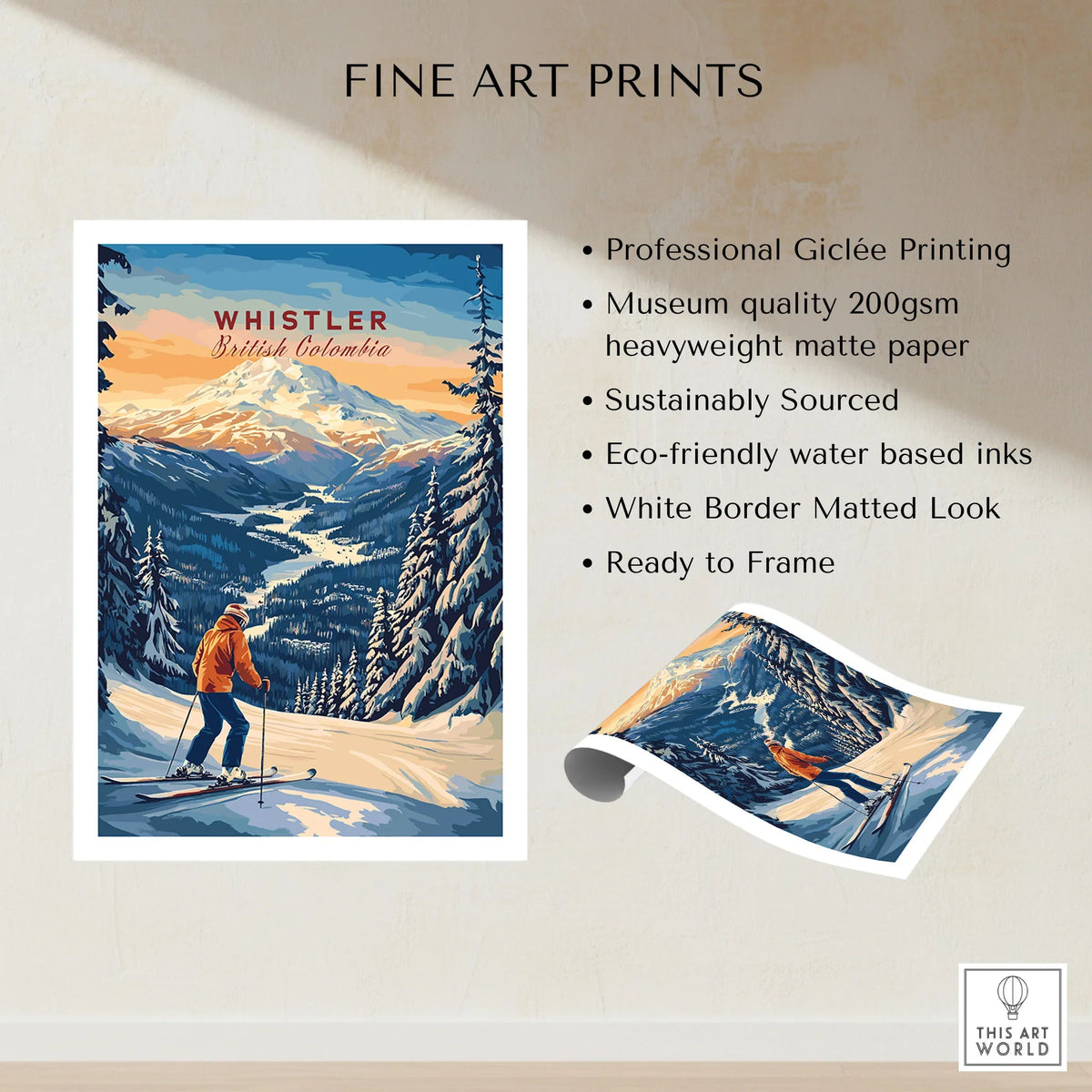 Whistler Travel Poster -  British Columbia fine art print specifications: giclee printing on 200gsm museum quality matte paper, ready to frame