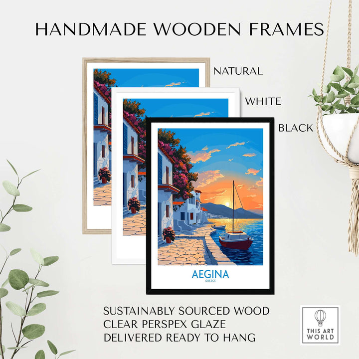 Handmade wooden frames in natural, white, and black displays for Aegina Greece travel poster, ready to hang.