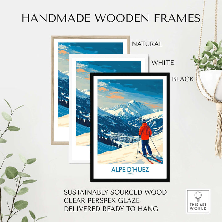 Handmade wooden frames in natural, white, and black for Alpe d'Huez ski art, sustainably sourced with clear glaze finish.