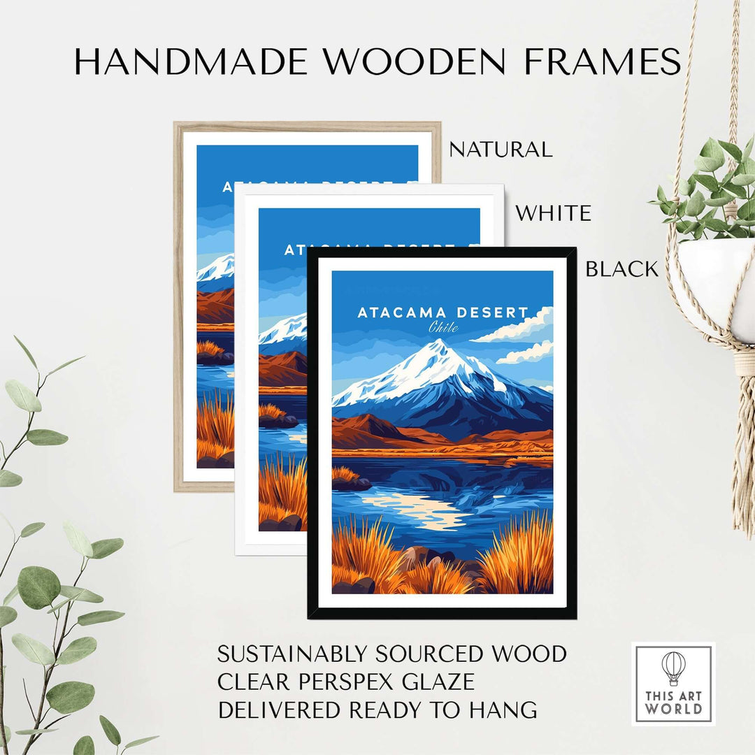 Handmade wooden frames in natural, white, and black for Atacama Desert travel print, featuring clear Perspex glaze.