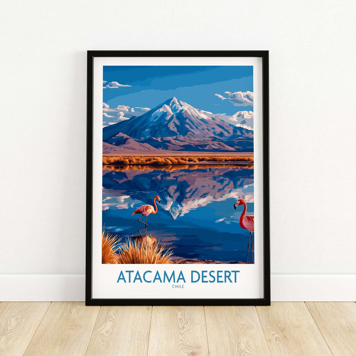 Atacama Desert poster featuring vibrant flamingos and a scenic mountain backdrop in Chile. Perfect for home decor.