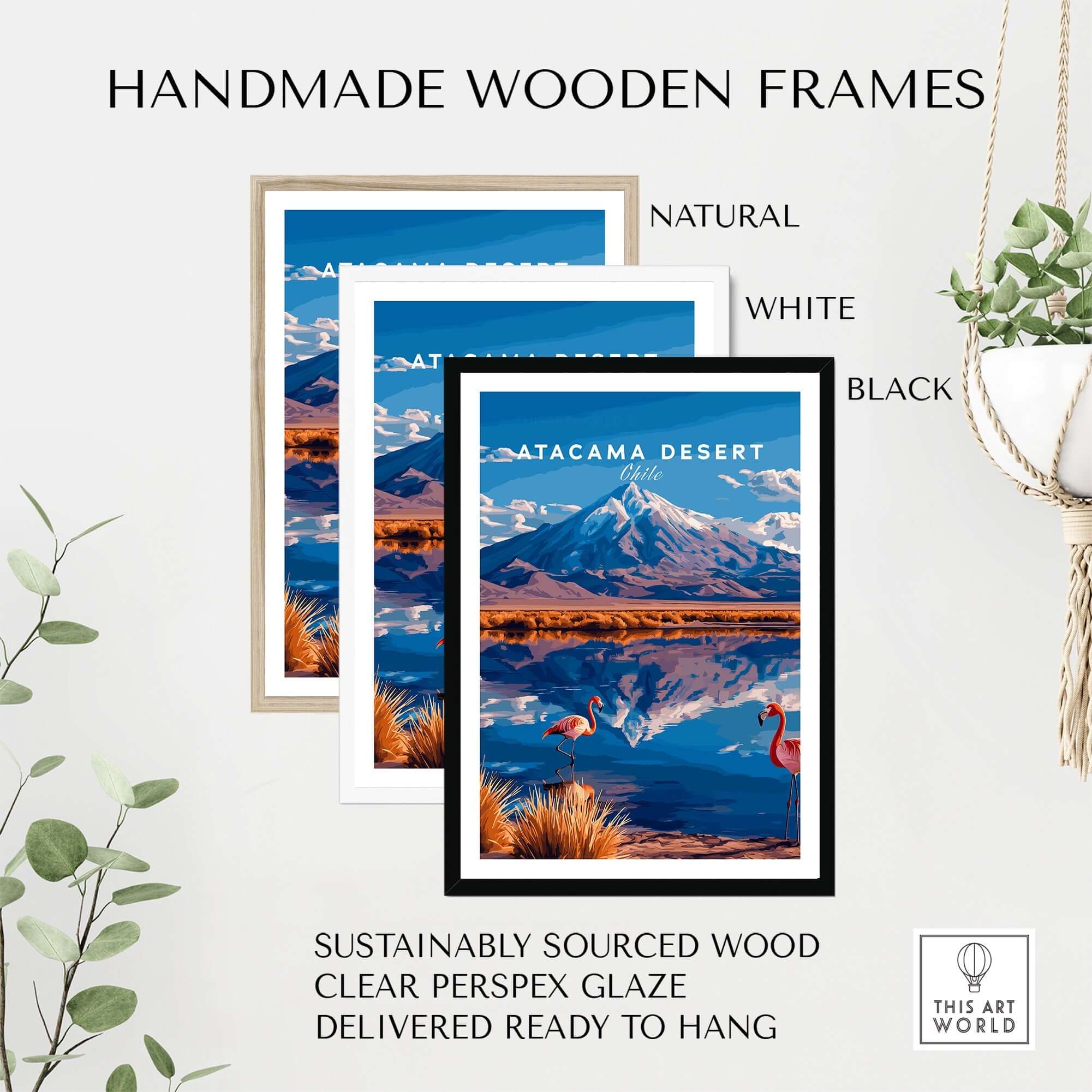 Atacama Desert Print Chile framed in three handmade wooden frames: natural, white, and black options, ready to hang.