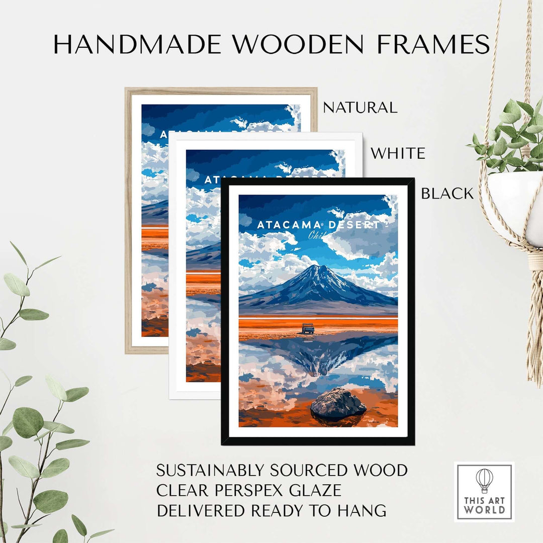 Handmade wooden frames for Atacama Desert travel print in natural, white, and black finishes, ready to hang.