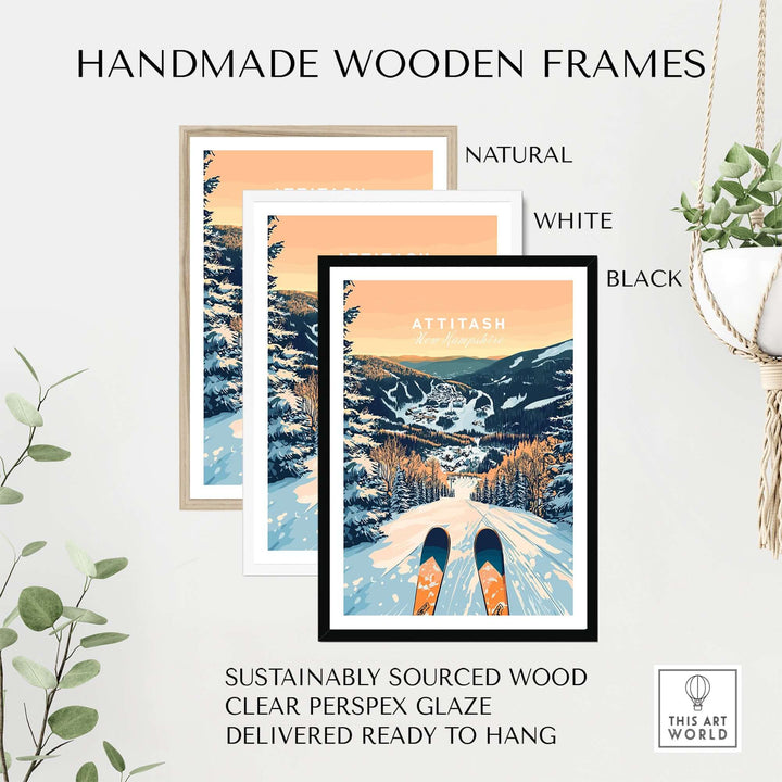 Handmade wooden frames in natural, white, and black for Attitash Ski Wall Art Poster, made from sustainably sourced wood.