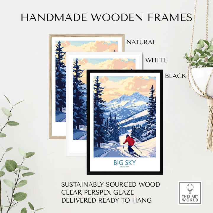 Handmade wooden frames in natural, white, and black showcasing a Big Sky Montana ski print, ready to hang.