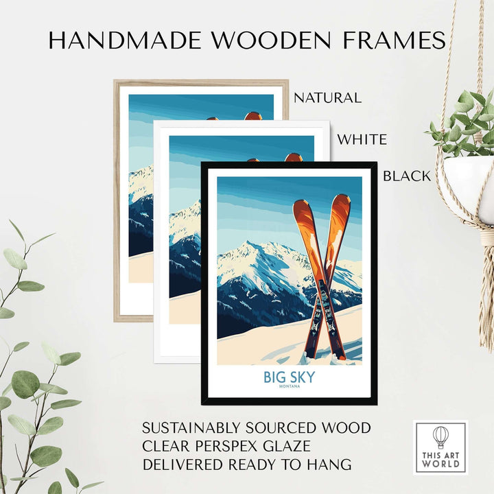 Handmade wooden frames in natural, white, and black for Big Sky poster, showcasing sustainable design and ready to hang.