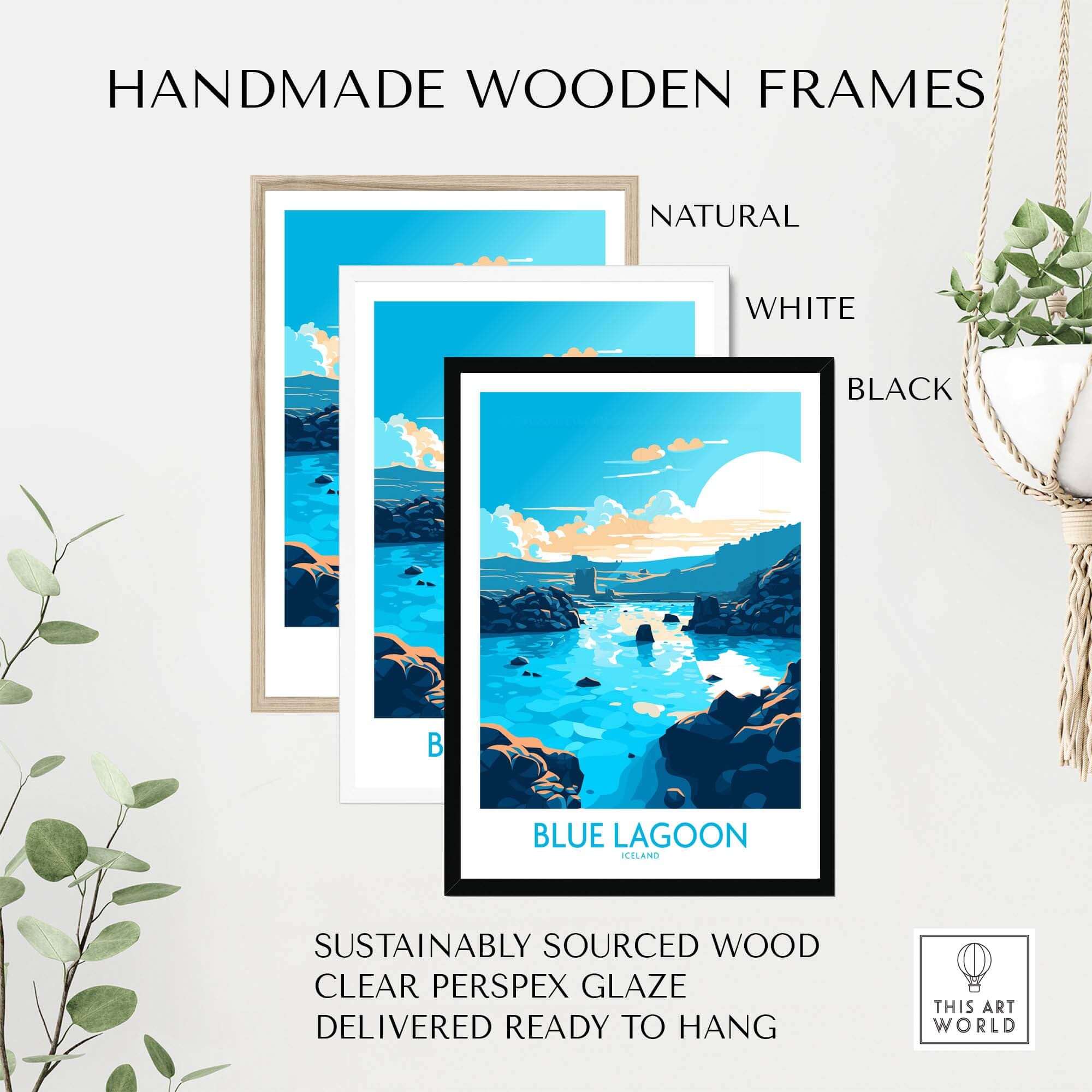 Three handmade wooden frames in natural, white, and black showcasing a Blue Lagoon Iceland poster.