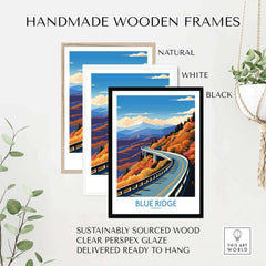 Handmade wooden frames in natural, white, and black for Blue Ridge Parkway wall art print, sustainably sourced and ready to hang.