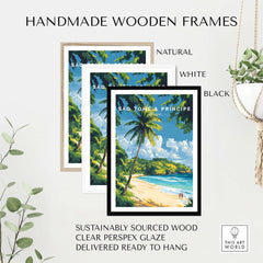Breathtaking São Tomé & Príncipe Beach Poster Prints in handmade wooden frames in natural, white, and black.